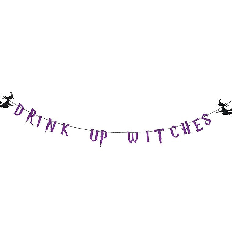 Drink Up Witches Banner, 3m